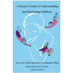A Parent’s Guide to Understanding and Motivating Children