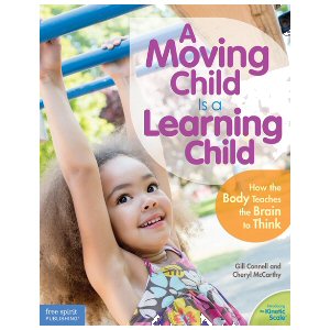 A Moving Child Is a Learning Child