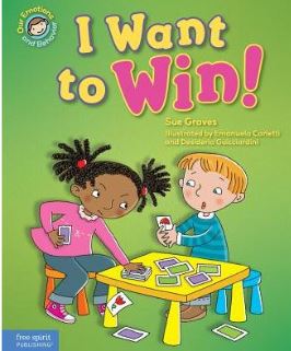 I Want to Win! A Book about Being a Good Sport