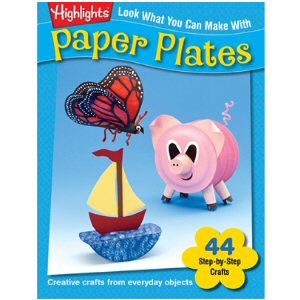 Look What You Can Make with Paper Plates
