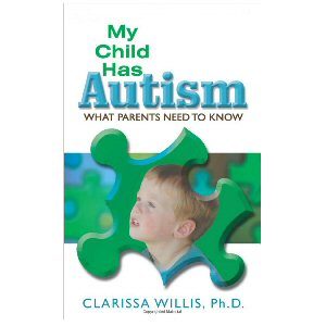 My Child Has Autism: What Parents Need to Know