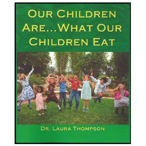 Our Children Are ... What Our Children Eat