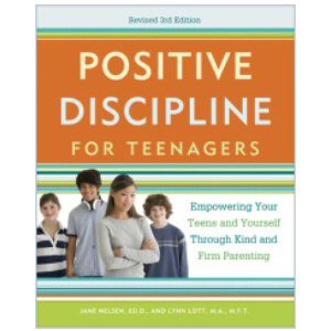 Positive Discipline for Teenagers, 3rd Edition