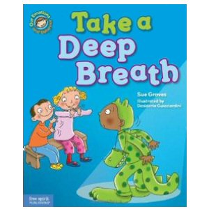 Take a Deep Breath! A Book About Being Brave