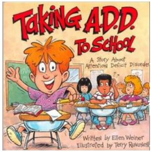 Taking A.D.D. To School