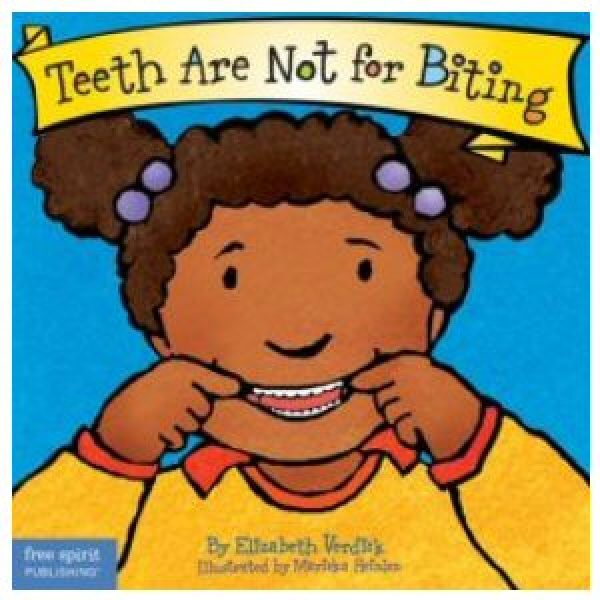 Teeth Are Not For Biting