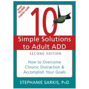 Ten Simple Solutions to Adult ADD, 2nd Edition