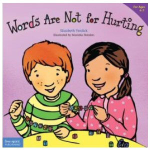 Words Are Not For Hurting